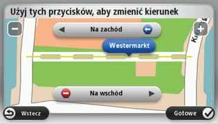 Dotknij tego przycisku, aby zablokować lub odblokować ulicę. Możesz zablokować lub odblokować ulicę w jednym lub obu kierunkach.