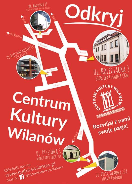 Radosna 11, 02-956 Warszawa Centrum Kultury Wilanów filia w Alto Wilanów al.