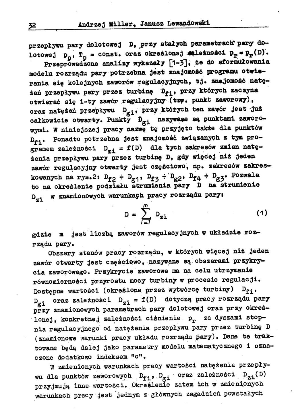 j2 Andrzej Miller., Januse Lewandowski r ~ ~ przepływu pary dolotowej D, przy etałych parametraclf pary dolotowej Pp, Tp» const, oraz określonej aąleżności P r «p r (D).