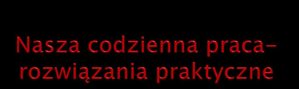 Dzięki odpowiednio przygotowanym niestandardowym środkom dydaktycznym, organizacji przestrzeni, wydzieleniu miejsc do działań