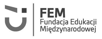 Nakładca: Fundacja Edukacji Międzynarodowej ul. Zielińskiego 38 53-534 Wrocław tel. + 48 71 782 26 27 faks +48 71 782 26 20 www.fem.org.