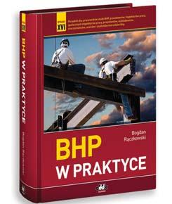 PRAWO PRACY BHP NOWOŚĆ NOWOŚĆ Karolina Kołdys Magazynowanie chemikaliów 184 str.