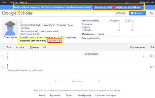 Cytowania moich prac upublicznienie profilu Dzięki upublicznieniu profilu w usłudze Google Scholar możliwe jest przeglądanie wyników cytowalności przez innych użytkowników usługi.