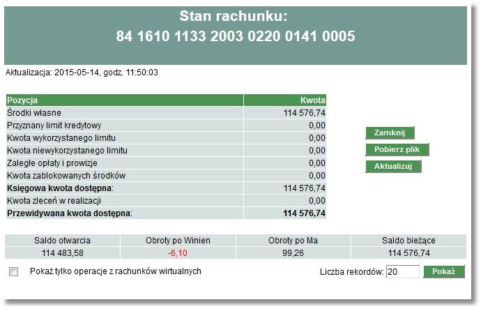 Lista operacji bieżących Listę operacji bieżących można przeglądać w oknie salda rachunku, przez wybór klawisza.