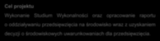 środowisko wraz z uzyskaniem decyzji o środowiskowych uwarunkowaniach dla przedsięwzięcia.