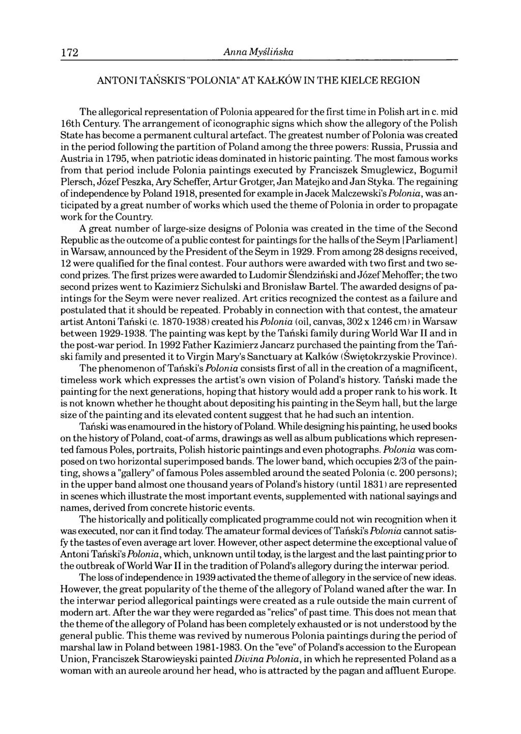 172 Anna Myślińska ANTONI TAŃSKTS "POLONIA" AT KAŁKÓW IN THE KIELCE REGION The allegorical representation of Polonia appeared for the first time in Polish art in c. mid 16th Century.