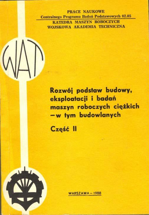 Dionizy DUDEK (Politechnika Wrocławska) automatyzacja maszyn płk Bogumił SZAFRANEK (Wojskowa Akademia Techniczna) niezawodność maszyn prof.