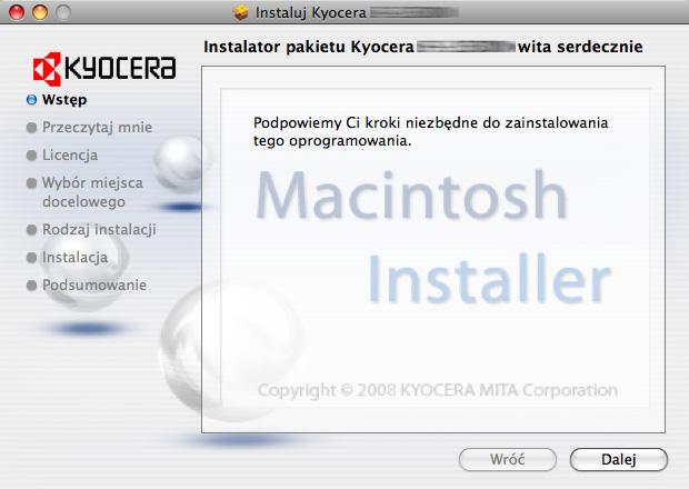 5 or higher, w zależności od zainstalowanej wersji systemu operacyjnego Mac OS. 5 Dwukrotnie kliknij przycisk Kyocera OS X x.x. 6 Program instalacyjny drukarki zostanie uruchomiony.
