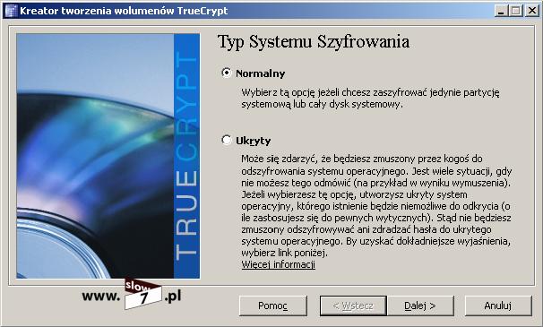 Rysunek 68 TrueCrypt wybór typu systemu szyfrowania Określamy czy chcemy zaszyfrować