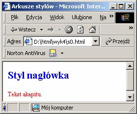 Wykład 5 Kaskadowe arkusze stylów CSS element dynamiczny języka HTML (DHTML) Kaskadowe arkusze stylów pozwalają projektantowi: kontrolować wygląd dokumentu oddzielić tę kontrolę od języka HTML, czyli