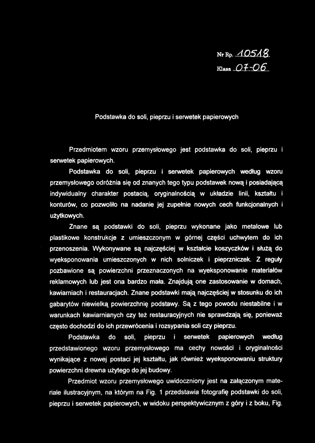 układzi e linii, kształt u i konturów, c o pozwolił o n a nadani e je j zupełni e nowyc h cec h funkcjonalnyc h i użytkowych.