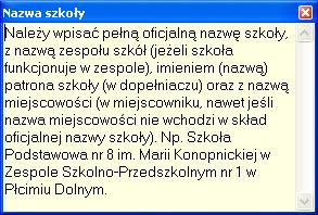 W celu wpisania danych należy kliknąć kursorem na wybrane pole. W dolnym oknie pojawią się podpowiedzi i przykłady dotyczące wybranego pola.