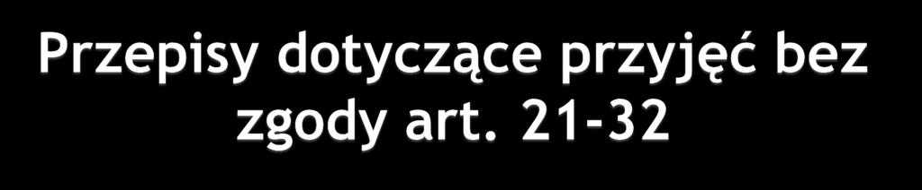 Postępowanie zmierzające do przyjęcia zaczyna się już