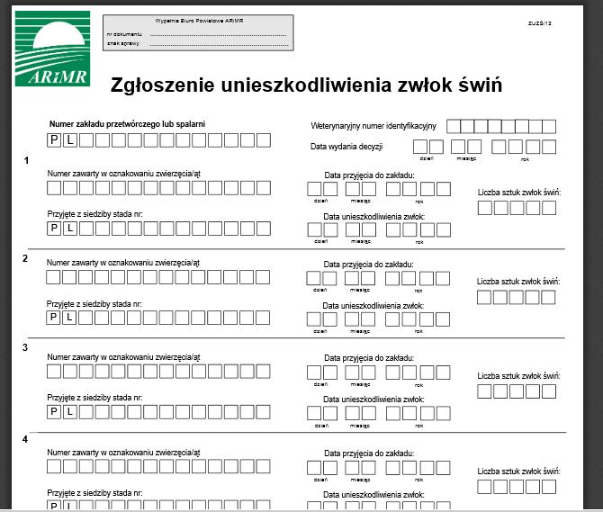 Numer zakładu przetwórczego lub spalarni dokonującej zgłoszenia unieszkodliwienia zwłok świń (dokonująca zgłoszenia) Wpisz datę przyjęcia zwłok świń do zakładu przetwórczego lub spalarni Wpisz datę