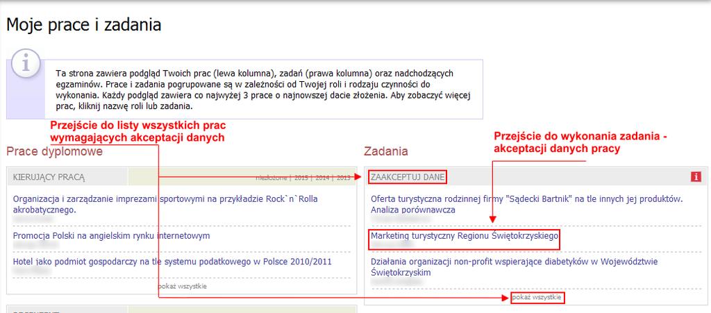 3. Zatwierdzanie danych pracy Aby wykonać zadanie akceptacji danych pracy należy kliknąć tytuł pracy przy zadaniu <ZAAKCEPTUJ DANE>.
