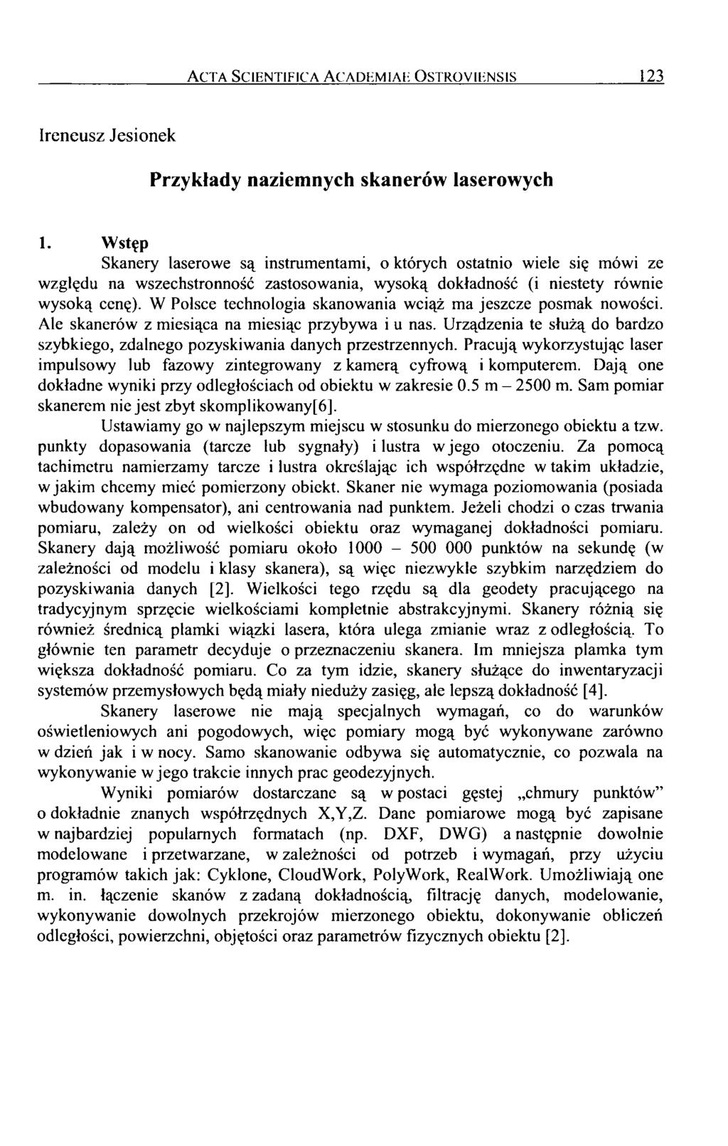 Acta Scientifica Acadkmiai-: Ostroyiknsis 123 Ireneusz Jesionek Przykłady naziemnych skanerów laserowych l.