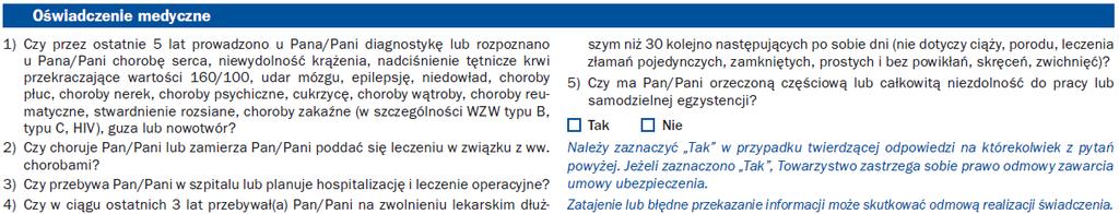 Zasady zawarcia i obsługi Wniosek o zawarcie umowy ubezpieczenia 2 strona 0/1 oświadczenie o stanie zdrowia Plus: w Pakiecie Ochronnym: