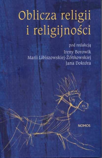 Książkę Oblicza religii i religijności pod naukową redakcją Ireny Borowik, Marii Libiszowskiej- Żółtkowskiej i Jana Doktóra opracowano i wydano w tempie ekspresowym, w ciągu jednego roku, co w żaden