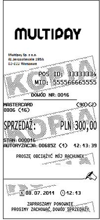 2.2.6 KOPIA Funkcja Kopia jest używana do wydrukowania kopii transakcji lub raportu transakcyjnego w sytuacji, gdy oryginalny rachunek jest niewyraźny.