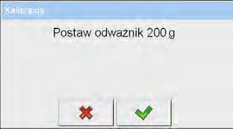 Po zakończonej procedurze wyznaczania masy startowej na wyświetlaczu wagi pojawi się komunikat: Zgodnie z komunikatem umieścić na szalce żądaną masę, po czym nacisnąć przycisk, Po zakończonej