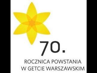 Pamięć o powstaniu " W kwietniu 2013 r. obchodzono 70. rocznicę Powstania w Getcie.