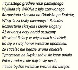 9. Przeczytaj tekst źródłowy i odpowiedz na pytania. Ballada o WRON-ie a) Wyjaśnij skrót WRON. Wojskowa Rada Ocalenia Narodowego b) Kto stał na czele WRON? Na czele WRON stał gen Wojciech Jaruzelski.