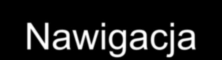 Nawigacja Nawigacja jest gałęzią nauki, zajmującą się prowadzeniem statku bezpieczną i optymalną drogą.