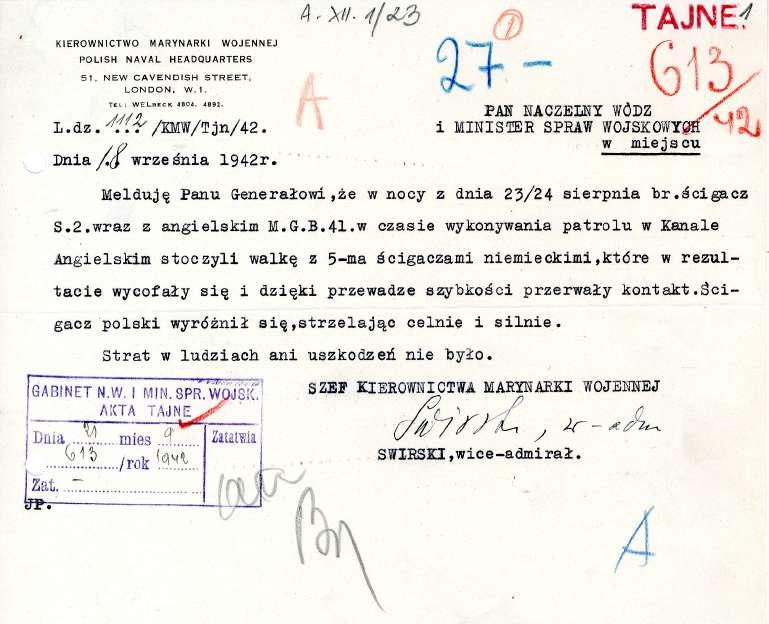 'Jedz../.4 /EMW/Tjn/42. Dnia Xf wrze śnia 1942r. 4,- >11. ą cl25- TAJNE 4 PAN NACZELNY WÓDZ i MINISTER SPRAW WOJSKOWY.Z w miejscu Melduję Panu Generałowi,że w nocy z dnia 23/24 sierpnia br.ścigacz S.