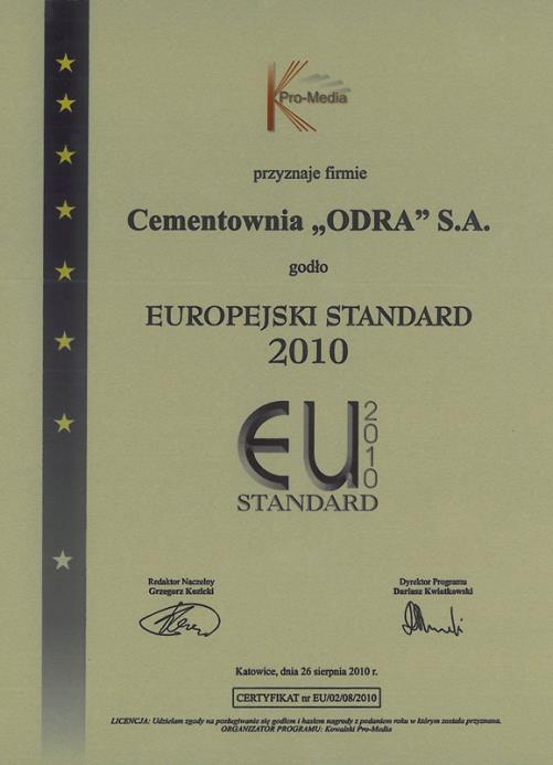 2009 w kategorii inwestycja zagraniczna w Polsce przyznana przez Kapitułę Laurów Umiejętności i kompetencji w Katowicach Gazela Biznesu 2009 tytuł