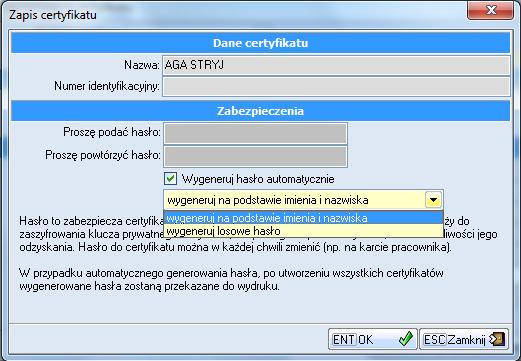 Można wówczas nadać własne hasło do certyfikatu operatora lub wygenerować go automatycznie.