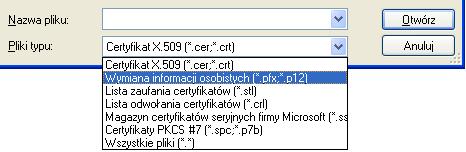 Naciskamy Przeglądaj. Ukaże się okno, w którym w polu Pliki typu wybieramy Wymiana informacji osobistych (*.pfx; *.p12).