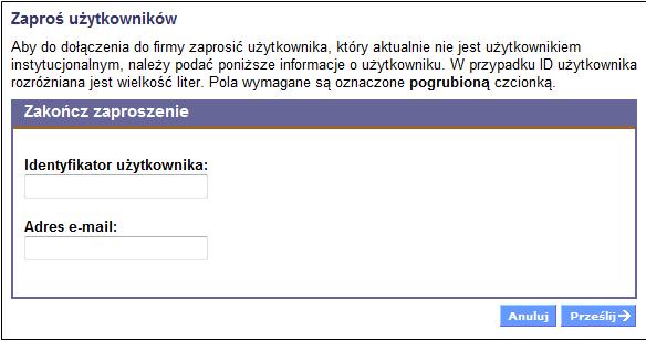 Zarządzanie użytkownikami (ciąg dalszy) Zaproszenie użytkowników do swojej firmy Możesz zaprosić użytkowników z listy Mój UPS do swojej firmy, dzięki czemu będą mogli korzystać z systemu UPS