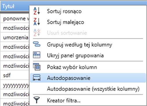 Funkcja autodopasowania Funkcja autodopasowania służy do automatycznego optymalnego dopasowania szerokości wybranej kolumny listy przesyłek bądź spisu spraw do zawartości.