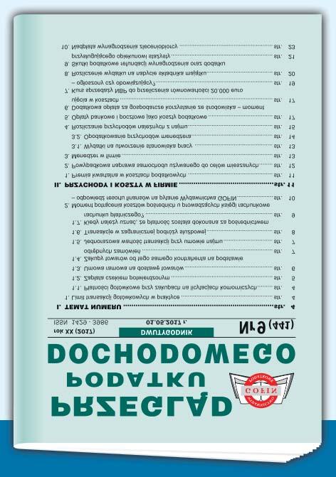 12 numerów czasopisma + 7 dodatków oraz Pomocniki Rachunkowości, Ściągi, Płyty CD Temat numeru Przychody i koszty w firmie Rozliczanie podatku przez płatnika Majątek trwały Vademecum