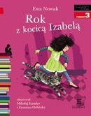 Rok z kocicą Izabelą Tekst: Ewa Nowak, Ilustracje: Mikołaj Kamler, Zuzanna Orlińska Kiedy pewnego