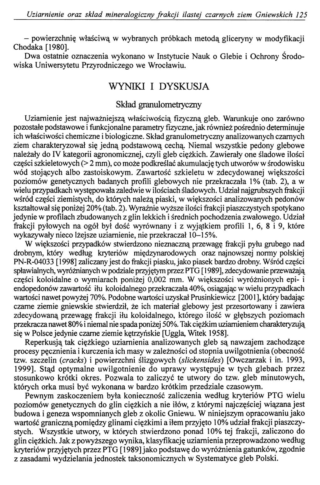 Uziarnienie oraz skład mineralogiczny frakcji ilastej czarnych ziem Gniewskich 125 - powierzchnię właściwą w wybranych próbkach metodą gliceryny w modyfikacji Chodaka [1980].