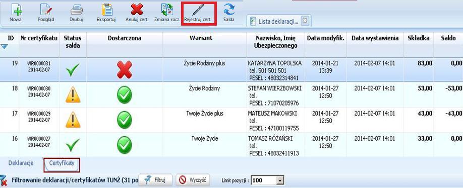 Lista certyfikatów/wnioskopolis rejestruj certyfikat W aplikacji AUW możliwe jest zarejestrowanie istniejącego certyfikatu klienta.