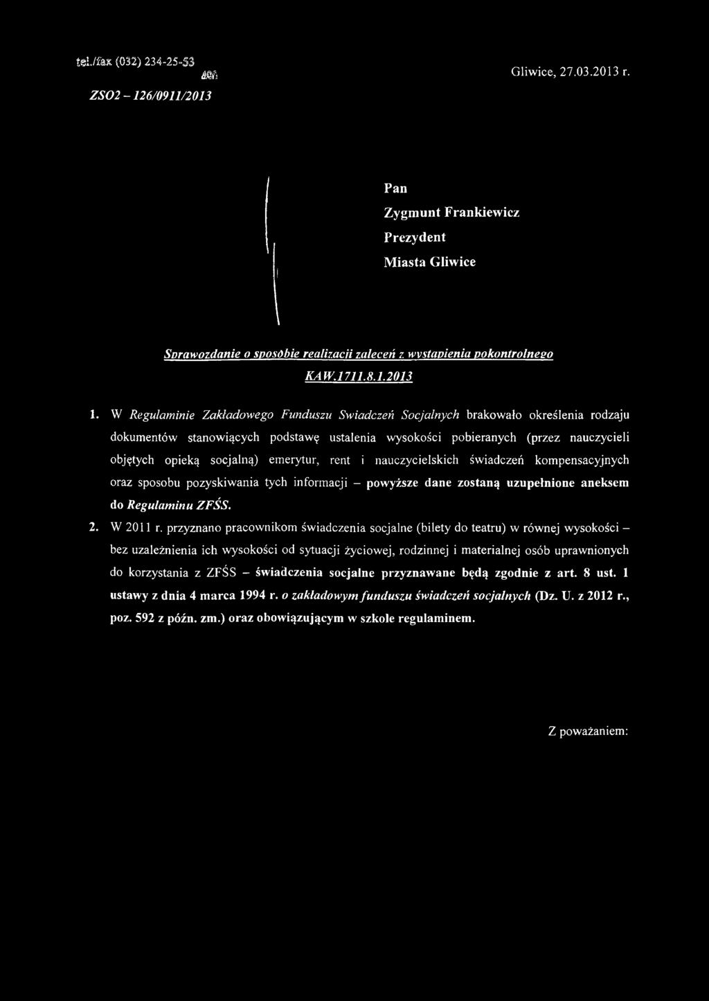 W Regulaminie Zakładowego Funduszu Świadczeń Socjalnych brakowało określenia rodzaju dokumentów stanowiących podstawę ustalenia wysokości pobieranych (przez nauczycieli objętych opieką socjalną)