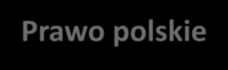 Prawo polskie Ustawa z dnia 7 lipca 1994 r. Prawo budowlane Ustawa z dn. 10 kwietnia 1997 r. Prawo energetyczne Ustawa z dnia 27 kwietnia 2001r.