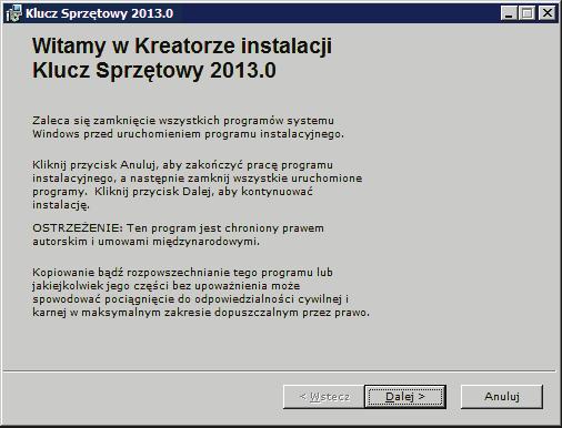 Instalacja klucza sprzętowego Instalacja klucza sprzętowego polega na zainstalowaniu zestawu programów.