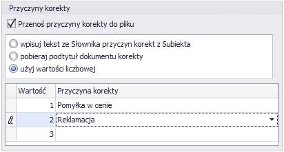 Użyj wartści liczbwej zaznaczenie tej pcji spwduje aktywację pla, w którym należy wybrać wartść liczbwą. Przyczyna krekty będzie zapisana na fakturze w pstaci liczby.