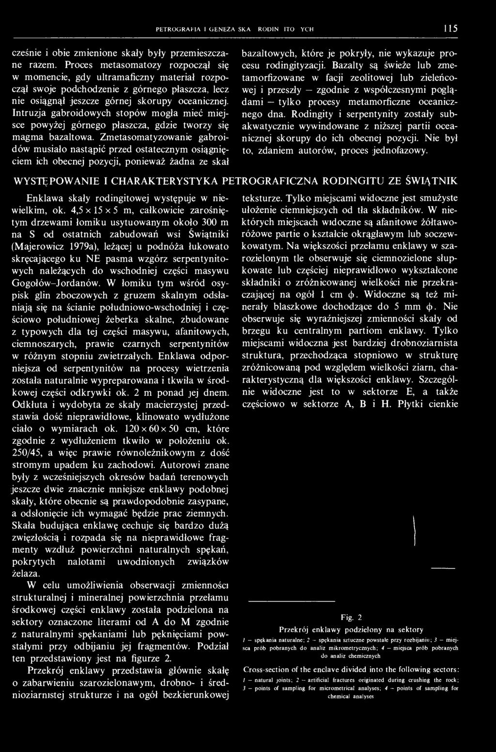 PETROGRAFIA I GENEZA SKAI RODINUITOvN YCH 115 cześnie i obie zmienione skały były przemieszczane razem.