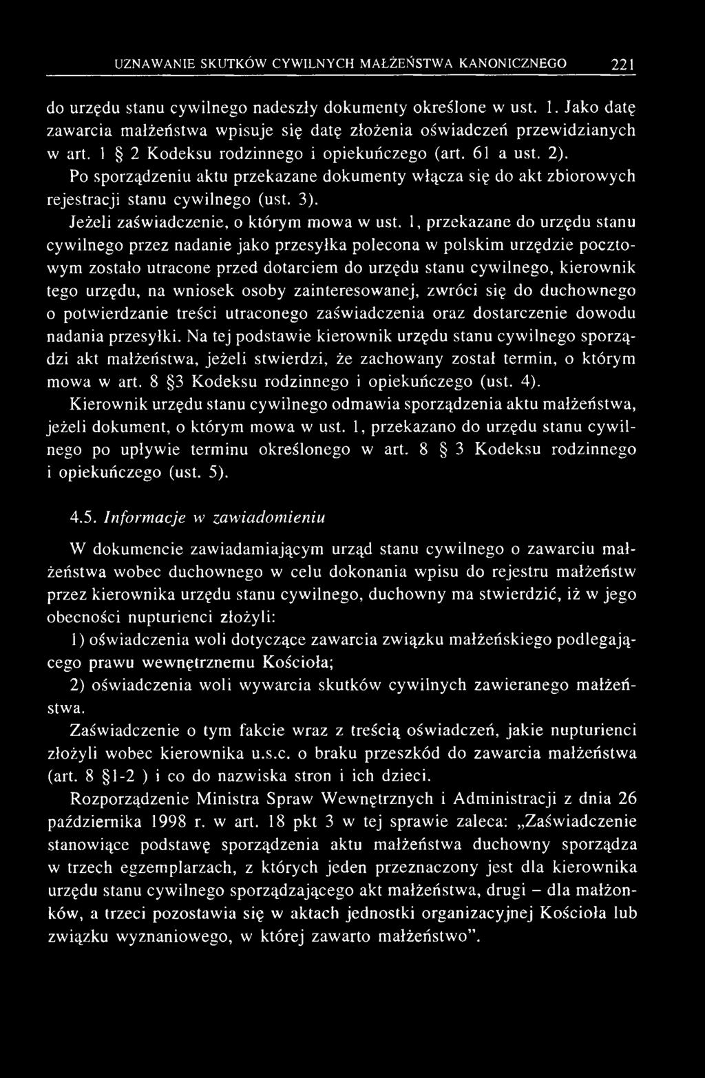 1, przekazane do urzędu stanu cywilnego przez nadanie jako przesyłka polecona w polskim urzędzie pocztowym zostało utracone przed dotarciem do urzędu stanu cywilnego, kierownik tego urzędu, na