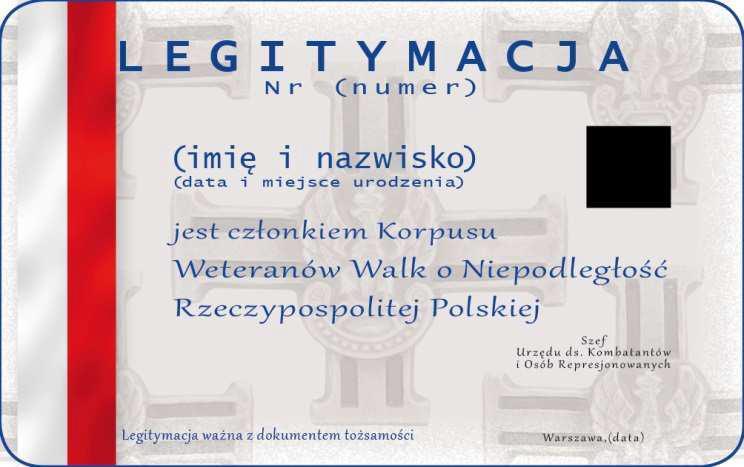 3. W lewym dolnym rogu znajduje się wizerunek orła według wzoru 19 z 1919 r. 4. W prawym dolnym rogu znajduje się Odznaka Pamiątkowa Weteran Walk o Niepodległość na granatowym tle. Strona 2 1.