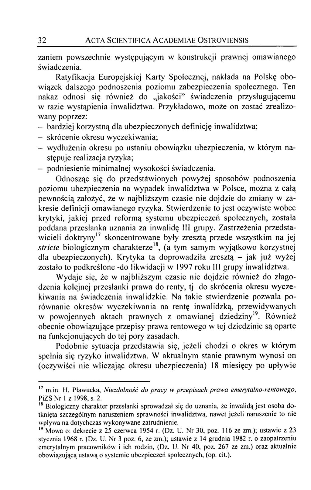 32 Acta Scientifica academiae Ostroyiensis zaniem powszechnie występującym w konstrukcji prawnej omawianego świadczenia.