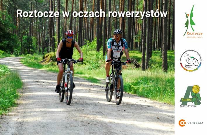 Roztocze w oczach rowerzystów R ok 2016 na Roztoczu z pewnością należeć będzie do rowerzystów. Co roku region odwiedza ponad 60 tys. miłośników jednośladów z całego kraju. Co ich przyciąga?