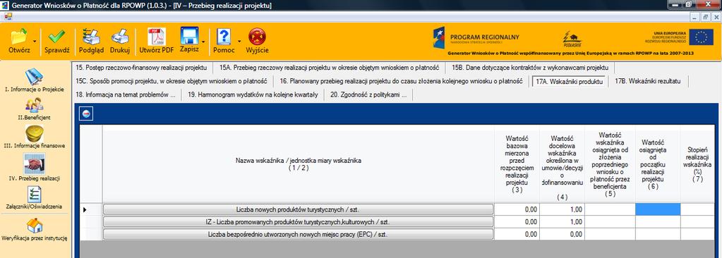 17A. Wskaźniki produktu Tabela dotycząca wskaźników produktu powinna być wypełniana dla każdego wniosku o płatność (za wyjątkiem płatności zaliczkowej) Dane zaczytywane są