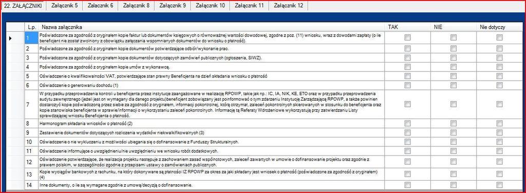 Załączniki będące wzorami opracowanymi przez IZ RPOWP (załączniki nr: 5, 6, 8, 9, 11 i 12) wypełniane są automatycznie/uzupełniane w aplikacji.