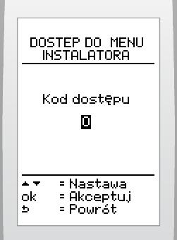 INSTALACJA 10 Regulacje specjalne Dostęp do menu nstalatora urządzena pozwala na wykonane nektórych regulacj w nstalacj (regulator pokojowy sonda temperatury zewnętrznej) w menu użytkownka regulatora