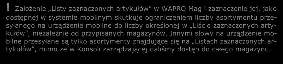 W WAPRO Mag oprócz możliwości stworzenia listy zaznaczonych artykułów można również określić czy taka lista będzie widoczna przez system mobilny.